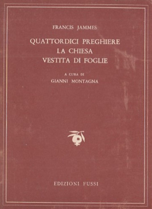 LN- QUATTORDICI PREGHIERE CHIESA VESTITA FOGLIE- JAMMES- FUSSI--- 1956- B-YDS565