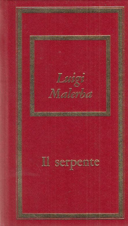 LN- IL SERPENTE- MALERBA- BOMPIANI--- 1976- C- YDS382