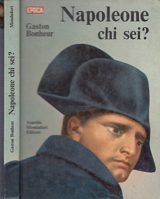 LS- NAPOLEONE CHI SEI - GASTON BONHEUR - MONDADORI EPOCA --- 1969 - C - YDS555