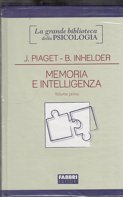 LS- MEMORIA E INTELLIGENZA VOL.1 - PIAGET INHELDER- FABBRI --- 2010 - C - ZDS633