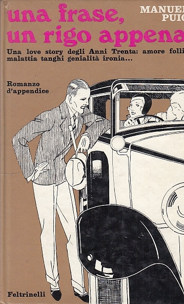 LN- UNA FRASE, UN RIGO APPENA - MANUEL PUIG - FELTRINELLI --- 1971 - C - YDS31