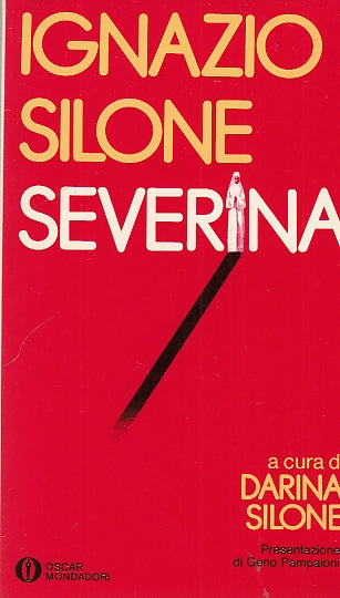 LN- SEVERINA - IGNAZIO SILONE - MONDADORI - NARRATIVA -- 1985 - B - YDS583