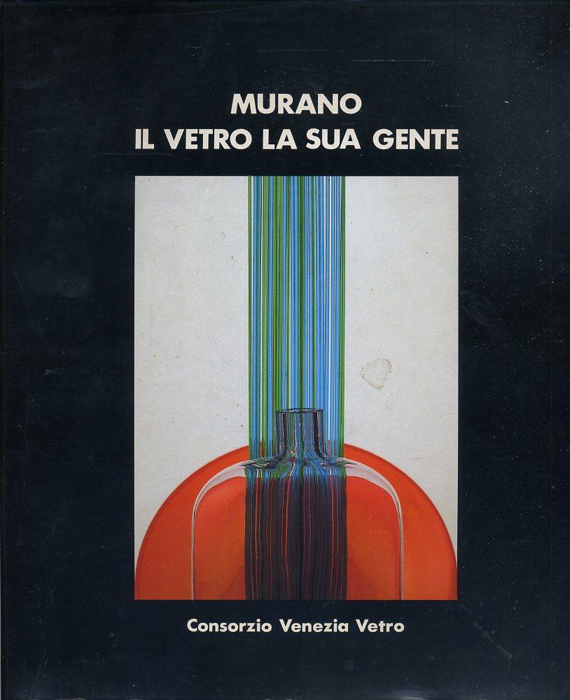 LT- MURANO IL VETRO E LA SUA GENTE-- CONZORZIO VENEZIA VETRO--- 1986- CS- YDS571