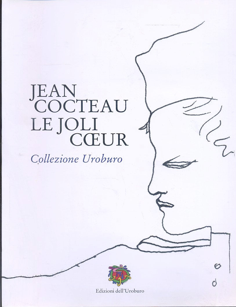 LT- CATALOGO JEAN COCTEAU LE JOLI COEUR -- EDIZIONI UROBURO --- 2008- B- YDS573