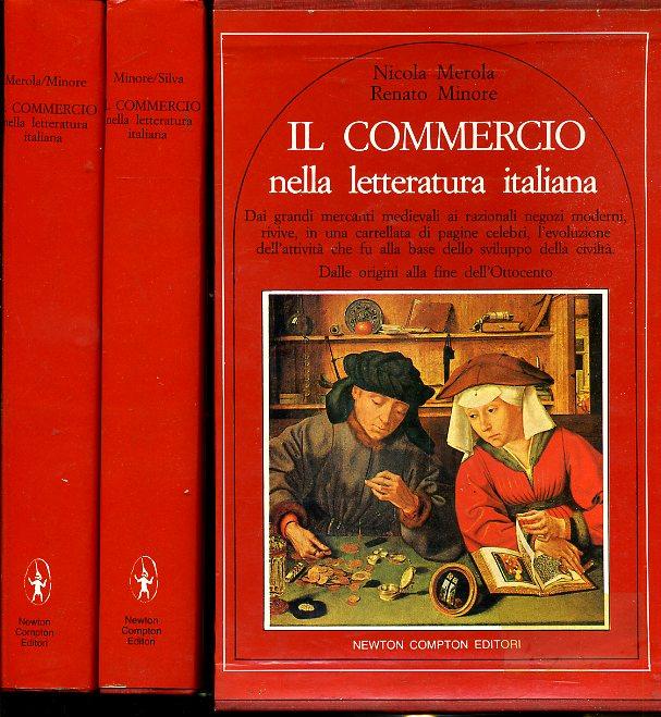 LZ- IL COMMERCIO NELLA LETTERATURA ITALIANA 2 VOL--- NEWTON --- 1986 - CS- XDS24