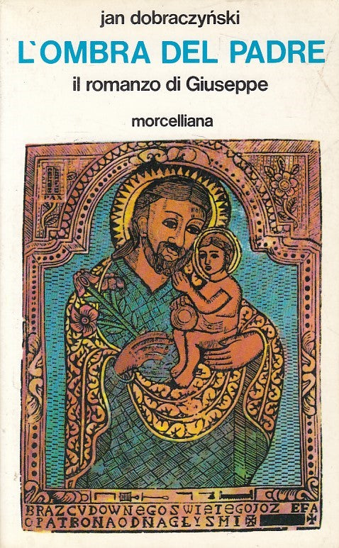 LD- L'OMBRA DEL PADRE - DOBRACZYNSKI - MORCELLIANA --- 1984 - B - YDS567
