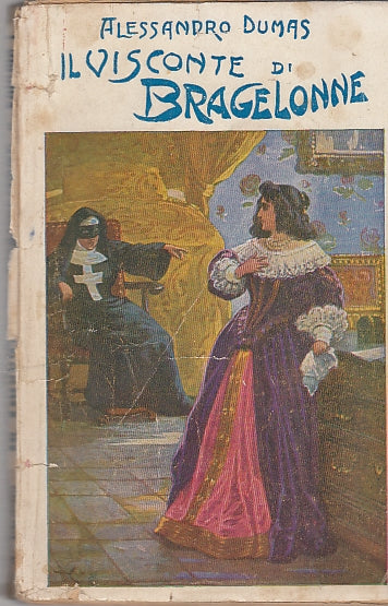 LN- IL VISCONTE DI BRAGELONNE - DUMAS - BIETTI --- 1900 - B - YDS583