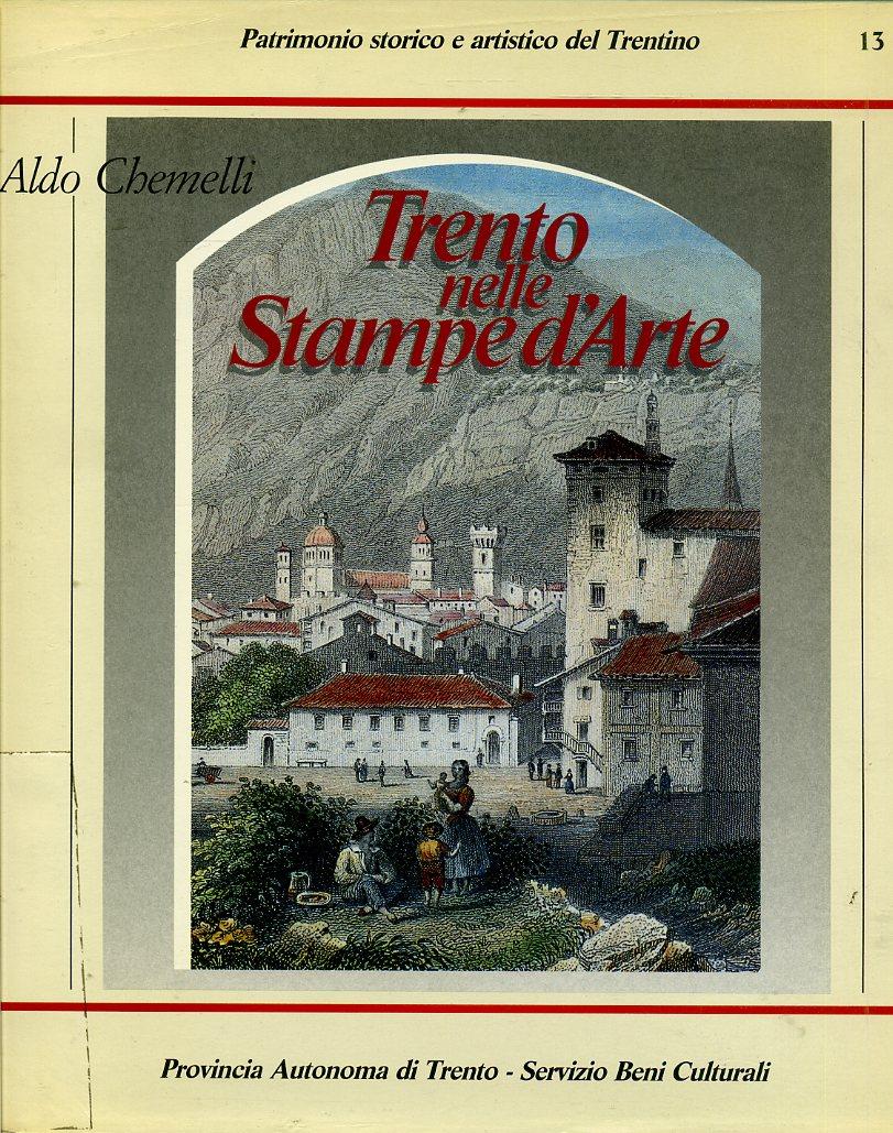 LT- TRENTO NELLE STAMPE D'ARTE - CHEMELLI - PROVINCIA TRENTO--- 1990- CS- YDS609