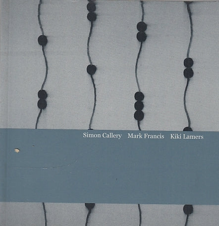 LT- SIMON CALLERY, MARK FRANCIS, KIKI LAMERS MOSTRA-- MAZZOLI--- 1998- B- YDS584