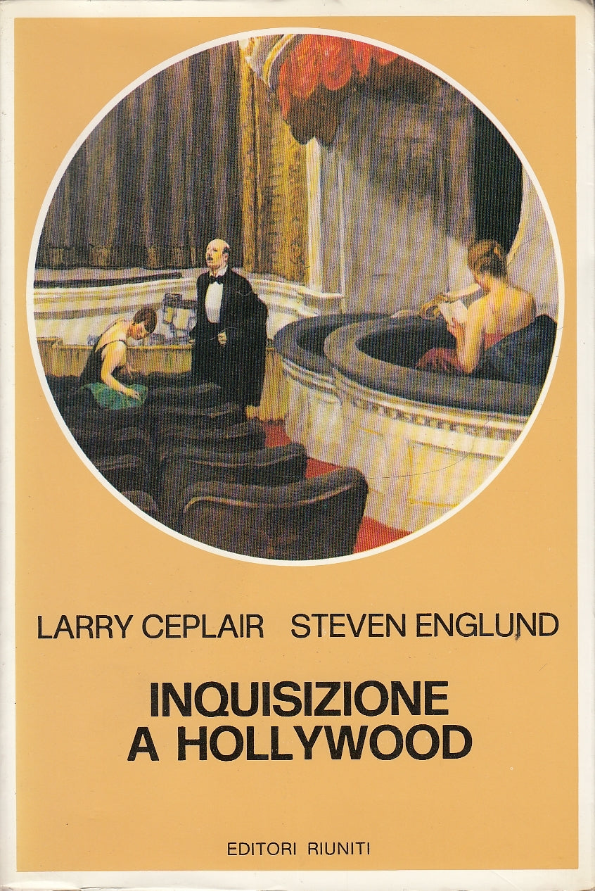 LS- INQUISIZIONE A HOLLYWOOD - CEPLAIR ENGLUND - RIUNITI --- 1981 - B - YDS582