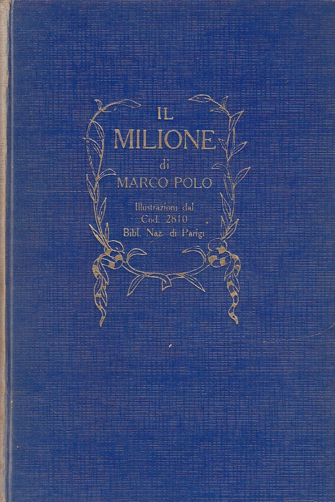 LN- IL MILIONE - MARCO POLO - QUADRIFOGLIO- GRANDI SCRITTORI-- 1956 - C - YDS582