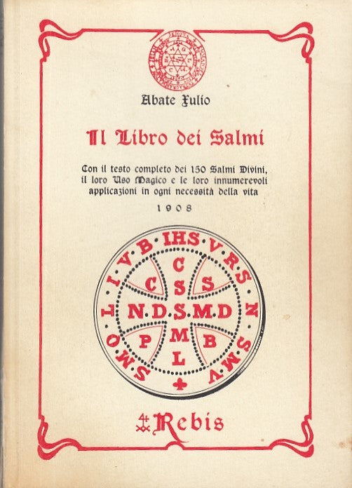 LZ- IL LIBRO DEI SALMI USO MAGICO - ABATE JULIO - REBIS --- 1991 - B - XDS23