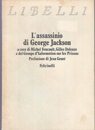 LS- L'ASSASSINIO DI GEORGE JACKSON -- FELTRINELLI - LIBELLI -- 1971 - B - XDS25