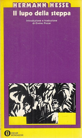 LN- IL LUPO DELLA STEPPA - HERMANN HESSE - MONDADORI - OSCAR -- 1981 - B- YFS599