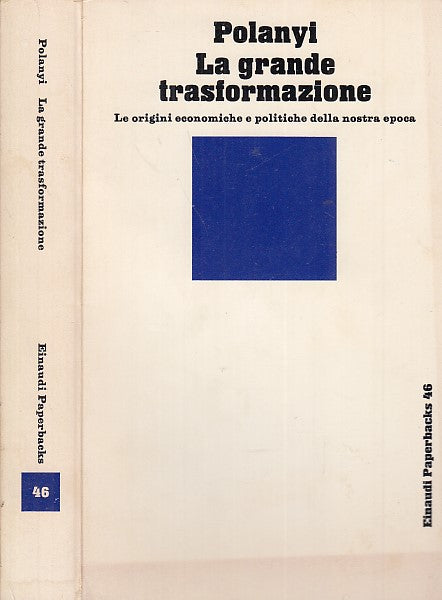 LS- LA GRANDE TRASFORMAZIONE - POLANYL - EINAUDI - PAPERBACKS -- 1984 - B- XFS28