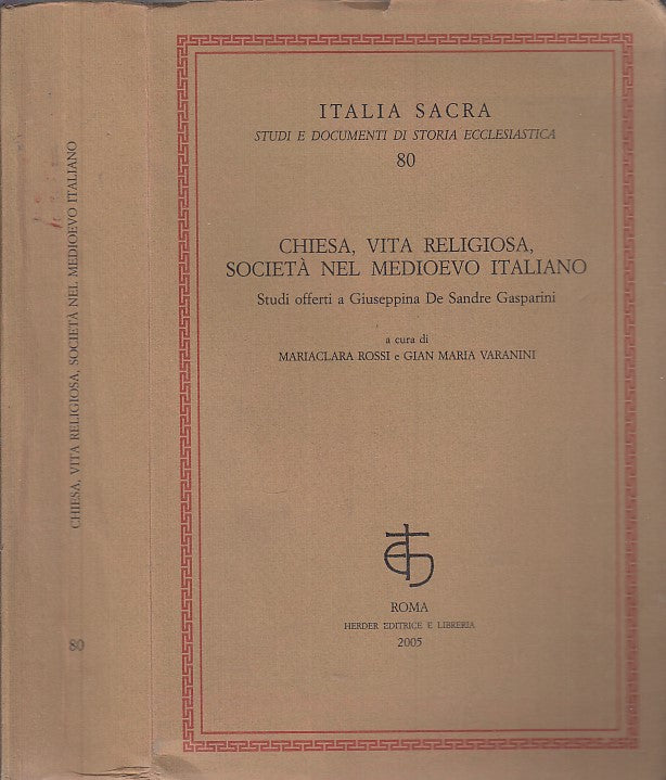 LZ- CHIESA VITA RELIGIOSA SOCIETA' MEDIOEVO ITALIANO -- HERDER--- 2004- B- ZFS28
