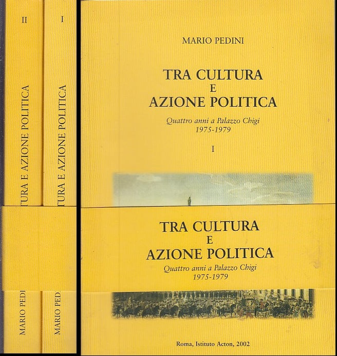LS- TRA CULTURA E AZIONE POLITICA 2 VOL.UMI - PEDINI - ACTON --- 2002 -- XFS133