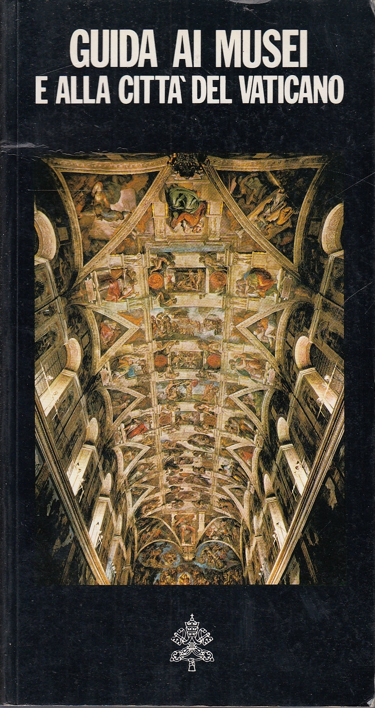 LV- GUIDA AI MUSEI E ALLA CITTA' DEL VATICANO -- VATICANO --- 1989 - B - YDS586