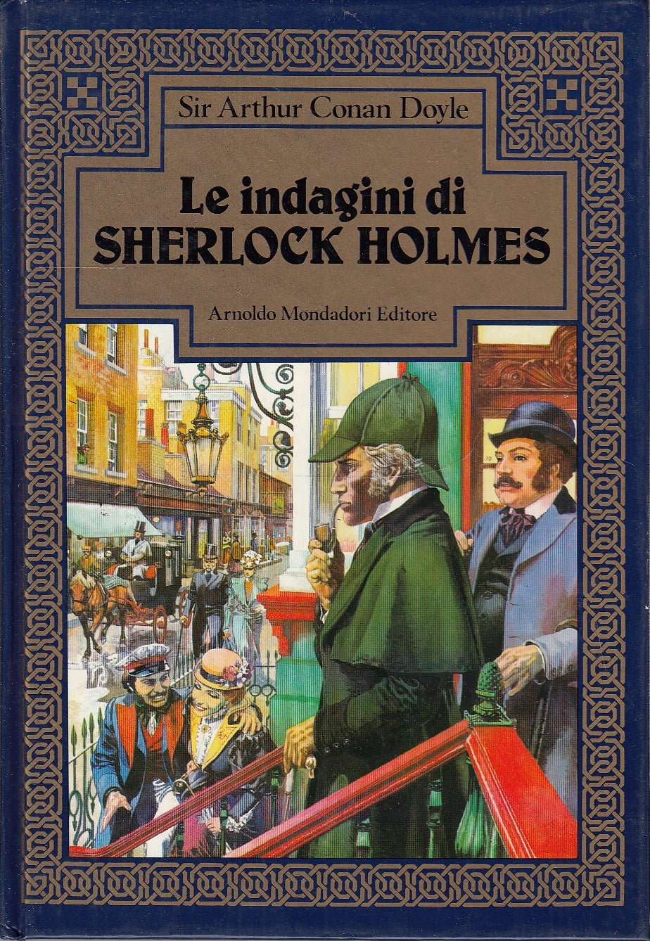 LN- LE INDAGINI DI SHERLOCK HOLMES- CONAN DOYLE- MONDADORI --- 1982 - C - YDS586