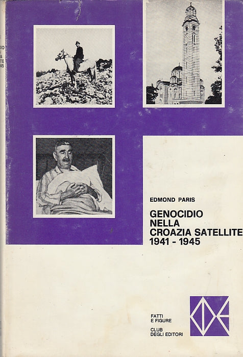 LS- GENOCIDIO CROAZIA SATELLITE 1941/45- PARIS- CDE- FATTI -- 1976 - CS - YDS587