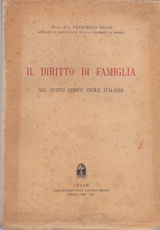 LZ- IL DIRITTO DI FAMIGLAI CODICE CIVILE - DEGNI - CEDAM --- 1943 - B - YDS588