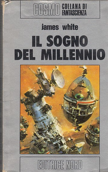 LN- IL SOGNO DEL MILLENNIO- WHITE- NORD- COSMO FANTASCIENZA-- 1976 - CS - YDS590