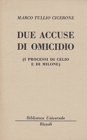 LS- DUE ACCUSE DI OMICIDIO - CICERONE - RIZZOLI --- 1951 - B - YDS592