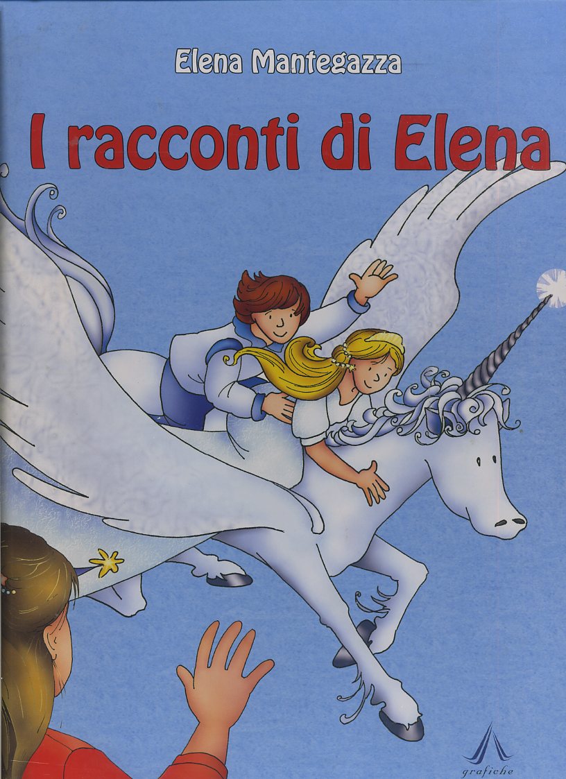 LB- RACCONTI DI ELENA - MANTEGAZZA VITALI - ARTIGIANELLI --- 2010- C- RGZ