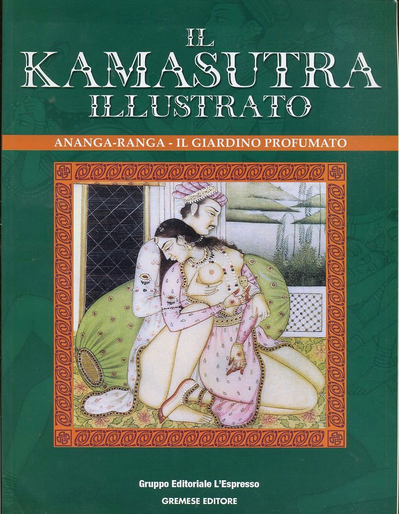 LZ- IL KAMASUTRA ILLUSTRATO ANANGA RANGA GIARDINO -- GREMESE--- 2002- B- YFS618