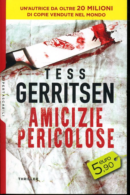 LN- AMICIZIE PERICOLOSE - GERRITSEN- MONDADORI- SUPERTASCABILI-- 2018- B- YFS597