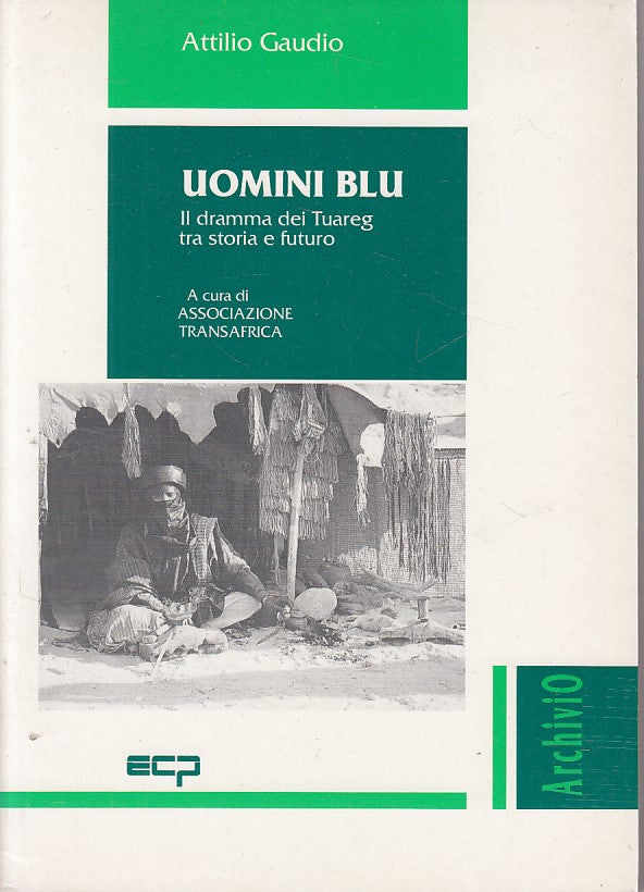LS- UOMINI BLU DRAMMA TUAREG STORIA E FUTURO- GAUDIO - ECP --- 1993 - B - YFS626
