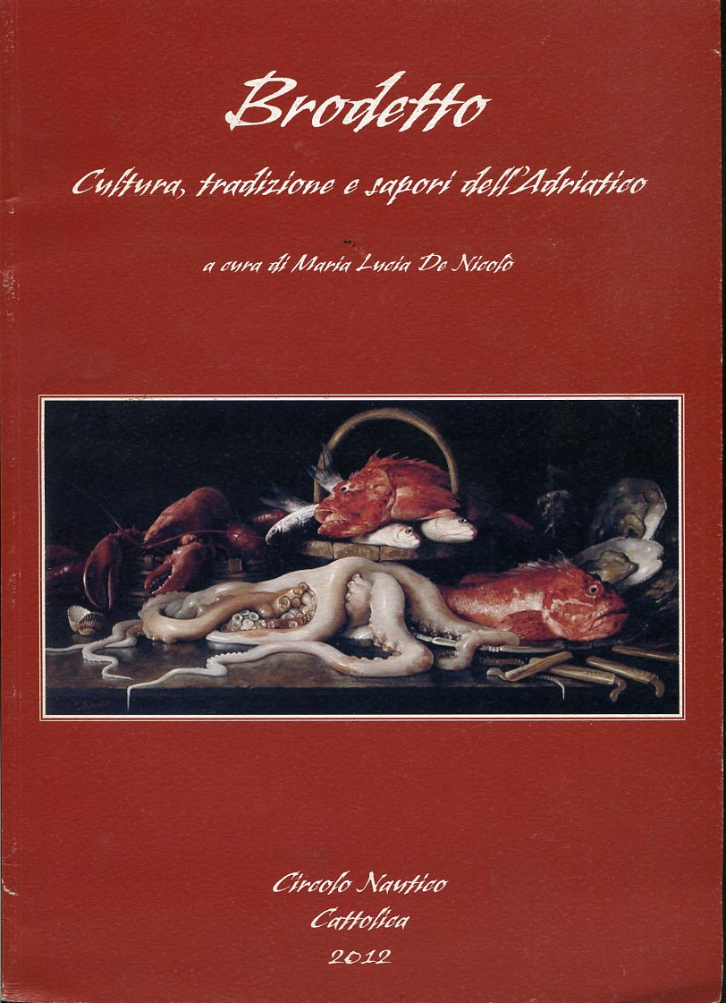 LK- BRODETTO CULTURA TRADIZIONE SAPORI ADRIATICO -- CATTOLICA--- 2012- B- YFS624