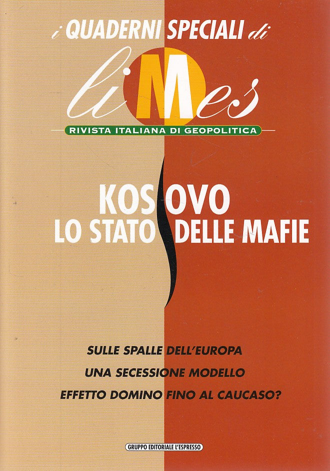 LZ- LIMES GEOPOLITICA KOSOVO STATO DELLE MAFIE-- L'ESPRESSO--- 2006 - B - YFS633