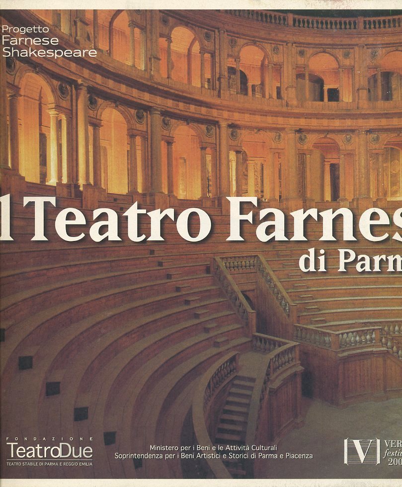 LT- IL TEATRO FARNESE DI PARMA SHAKESPEARE -- VERDI FESTIVAL --- 2001- S- ZFS368