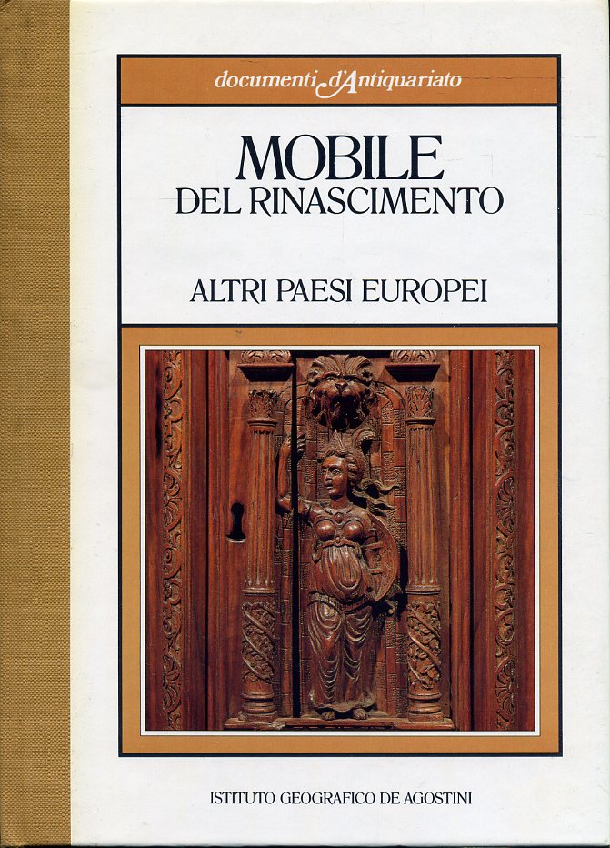 LT- DOCUMENTI D'ANTIQUARIATO MOBILE DEL RINASCIMENTO -- DeA --- 1985 - C- ZFS497