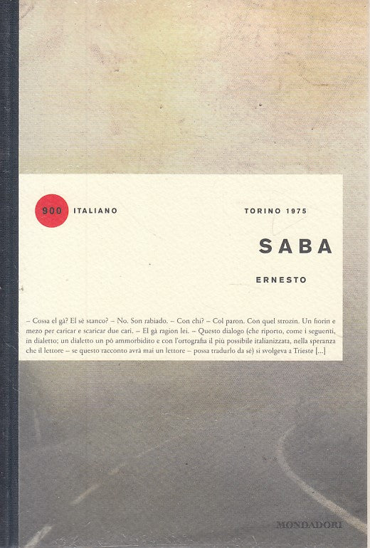 LN- ERNESTO SIGILLATO - SABA - MONDADORI - 900 ITALIANO -- 2015 - B - YFS633