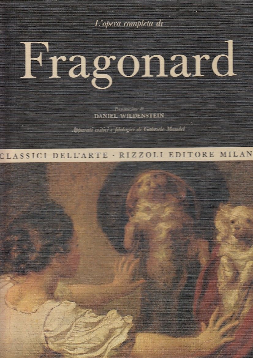 LT- CLASSICI DELL'ARTE N.62 FRAGONARD OPERA COMPLETA-- RIZZOLI--- 1972- C- YDS57