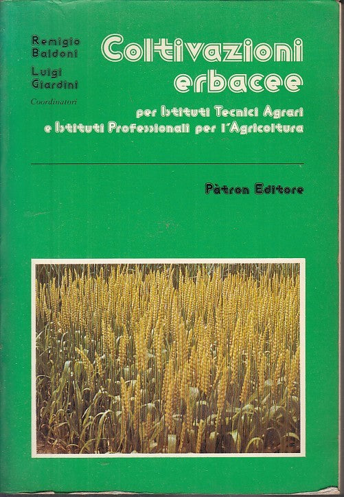 LZ- COLTIVAZIONI ERBACEE - BALDONI GIARDINI - PATRON EDITORE --- 1982- B- YFS629