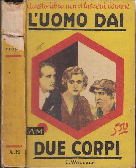 LG- L'UOMO DAI DUE CORPI - WALLACE - MONDADORI - GIALLO -- 1929 - C - XFS30