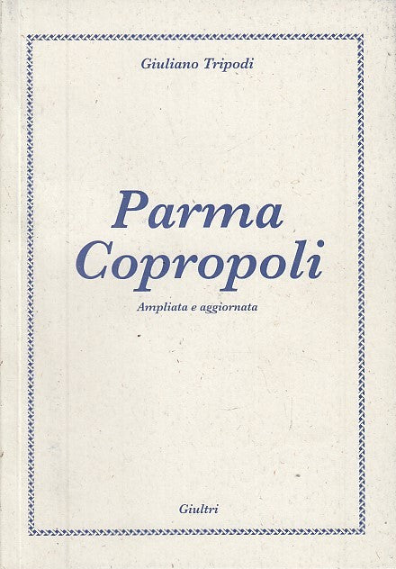 LS- PARMA COPROPOLI - GIULIANO TRIPODI - GIULTRI --- 2001 - B - WPR