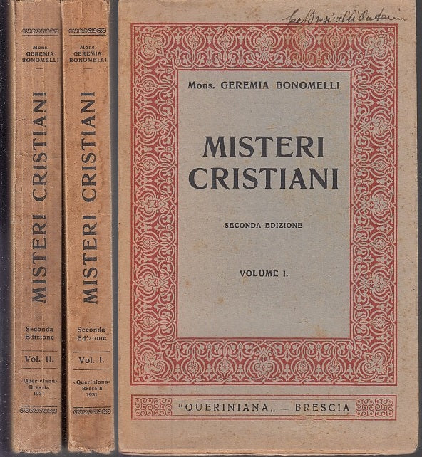 LD- MISTERI CRISTIANI 2 VOLUMI - GEREMIA BONOMELLI- QUERINIANA--- 1931- B- XFS30