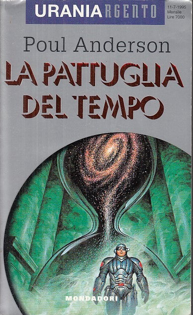 LF- LA PATTUGLIA DEL TEMPO - ANDERSON - MONDADORI- URANIA ARGENTO-- 1995- B- YFS