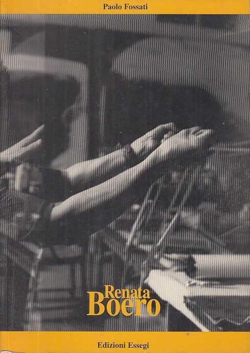 LT- RENATA BOERO - PAOLO FOSSATI - EDIZIONI ESSEGI - ARTISTI -- 1997- B- XFS31