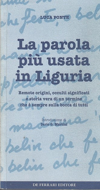 LZ- LA PAROLA PIU' USATA IN LIGURIA- PONTE- DE FERRARI--- 1998- B- ZFF196