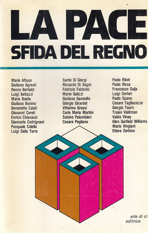 LD- LA PACE SFIDA DEL REGNO SESSIONE ECUMENICA-- ELLE DI CI--- 1983- B- ZFF264