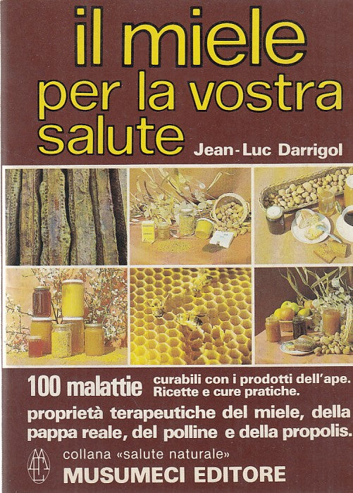 LZ- IL MIELE PER LA VOSTRA SALUTE- DARRIGOL- MUSUMECI--- 1980- B- ZFF264