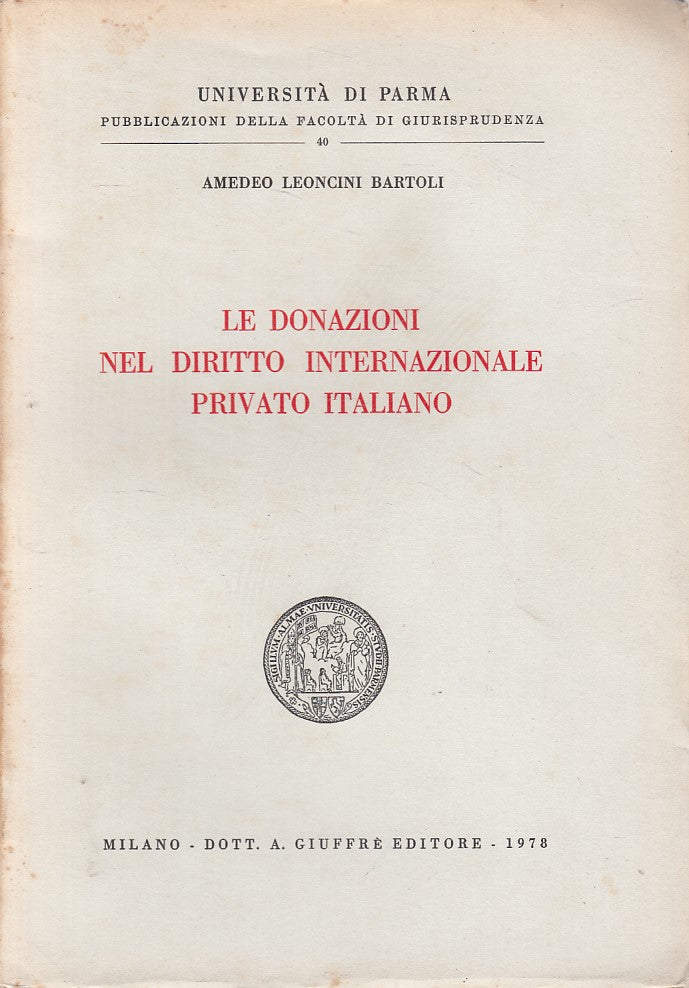 LZ- DONAZIONI NEL DIRITTO INTERNAZIONALE PRIVATO-- GIUFFRE'--- 1978 - B - ZFS266
