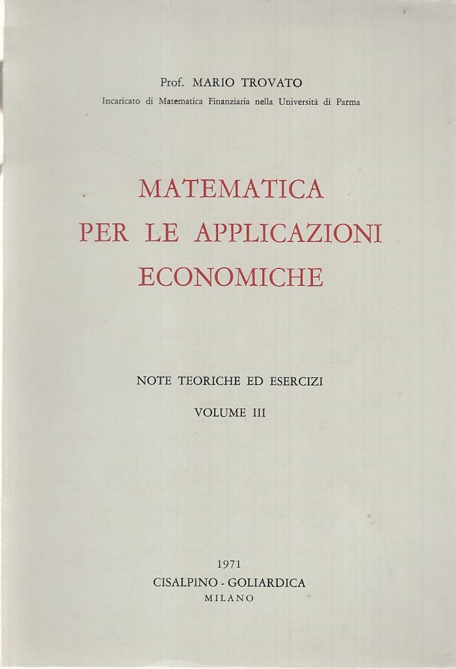LZ- MATEMATICA PER APPLICAZIONI ECONOMICHE- TROVATO- MILANO--- 1971- B- ZFF274