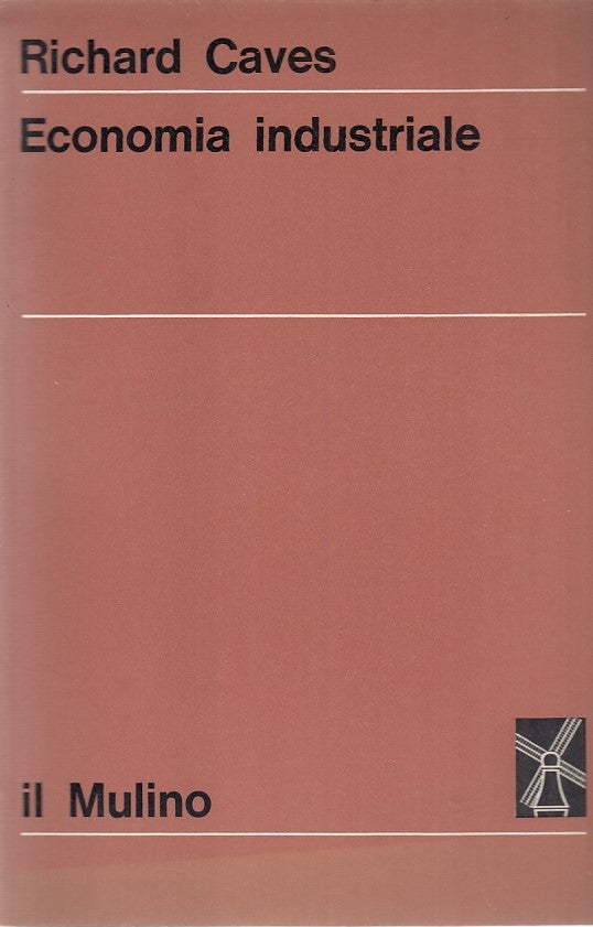 LZ- ECONOMIA INDUSTRIALE- RICHARD CAVES- IL MULINO--- 1970- B- ZFF274