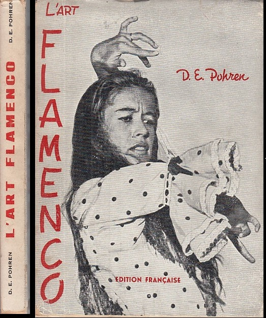 LT- L'ART FLAMENCO - D.E. POHREN - EDITION FRANCAISE --- 1962 - BS- XFS32